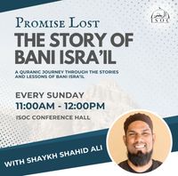 Promise Lost: The Story of Bani Isra’il