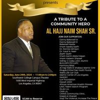 A Tribute to a Community Hero Al Hajj Naim Shah Sr.