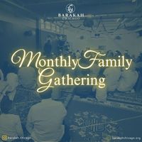Monthly Family Gathering