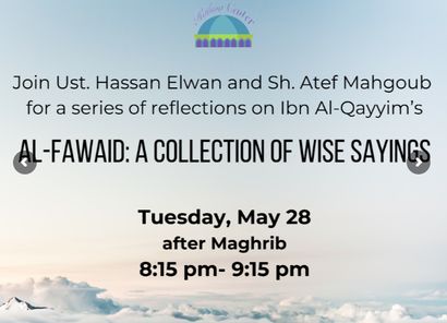  A series of reflections on Ibn Al-Qayyim's al-Fawaid: A Collection of Wise Sayings