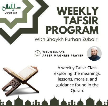 Weekly Tafsir Program with Sh. Furhan Zubairi